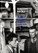 Giacometti, Beckett : Rater encore. Rater mieux